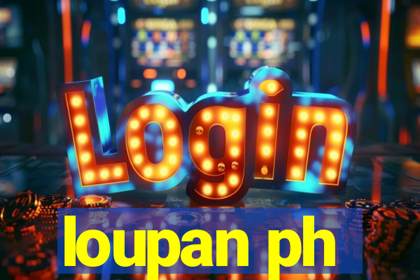 loupan ph